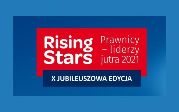 Konkursu Rising Stars Prawnicy - liderzy jutra 2021 rozstrzygnięty